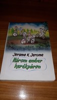 Jerome K. Jerome - Három ember kerékpáron könyv