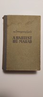 Vitéz Somogyváry Gyula, A Hadtest Hű marad, 1943-as, első kiadás.