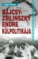 Károly Vígh: the foreign policy of Endre Bajcsy-Zsilinszky