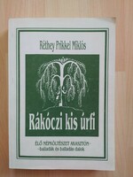 Réthey Prikkel Miklós: Rákóczi kis úrfi - Élő népköltészet Akasztón 2000 Ft