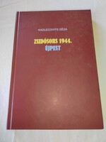 Kadlecovits géza: Jewish fate 1944. Újpest