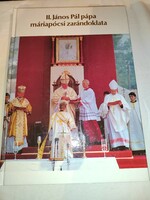 Bacsóka pál: ii. Pope János Pál's pilgrimage to Máriapócs