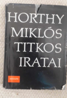Miklós Szinai - László Szűcs: the secret documents of Miklós Horthy