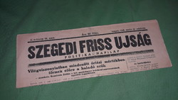 1948. April 22.- Szeged fresh newspaper - daily newspaper - rare !! Newspaper condition according to the pictures