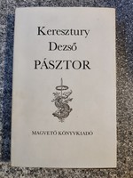 Kersztury Dezső - Pásztor. DEDIKÁLT !! Első kiadás..