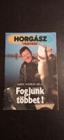 Nagy András Béla - Horgász praktikák - Fogjunk Többet horgász könyv horgászat
