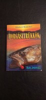 Ekkehard Wiedorholz - Horgásztrükkök horgász könyv horgászat
