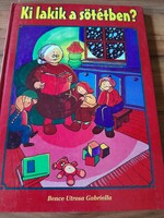 A rare children's book! Who lives in the dark - bence utrosa gabriella 3000 ft
