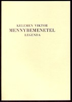 Kelemen Viktor: Mennybemenetel Legenda  1923