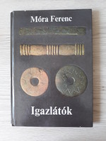 Móra Ferenc - Igazlátók (régészeti könyv)