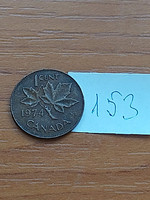 Canada 1 cent1974 ii. Queen Elizabeth, bronze 153.