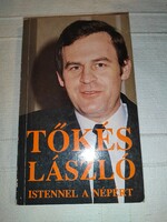 Tőkés László Istennel ​a népért - Dedikált