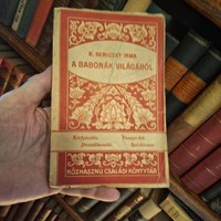RRR! 1927 K.BENICZKY IRMA: A BABONÁK VILÁGÁBÓL- kártyavetés-jövendőmondás-vampyr-hit --spiritizmus-