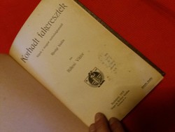 1913 Rákosi Viktor.: Korhadt fakeresztek ( képek 1848-as szab. harcokról) könyv Singer és Wolfner
