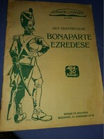 Antik Guy Chantepleure - NAPÓLEON EZREDESE romantikus regény könyv SINGER&WOLFNER