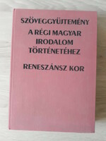 Collection of texts for the history of old Hungarian literature - Renaissance period, ed. Stephen Bitskey
