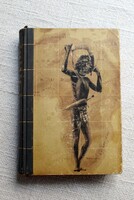 Afrika Schwarz oder Weiß , dr. Arthur Berger , Berlin , Német Könyvszövetség 1932 antik könyv