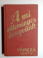 Váncza könyv - A mi süteményes könyvünk