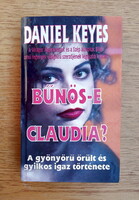 Daniel Keyes - Is Claudia Guilty? - The true story of the beautiful madman and murderer