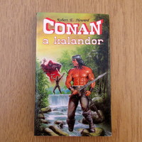 Robert E. Howard - Conan, a kalandor (újszerű)
