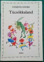 Gyárfás endre: túcsökaland - kindergarten bookshelf > children's and youth literature > poems