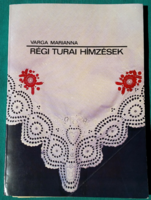 Marianna Varga: old Tura embroideries with 14 drawings > folk art > handicrafts