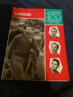 1963.LABDARÚGÁS különszám magyar labdarúgó magazin 400 meccs 61 év a képek szerint