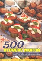 Sovata vass: 500 favorite muffins