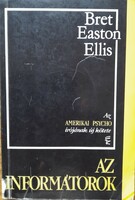Bret Easton Ellis: The Informants