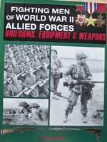 ALLIED FORCES UNIFORMS, EQUIPMENT - angol nyelvű szakkönyv