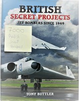 Butler British Secret Projects Jet Bombers Since 1949 - angol nyelvű szakkönyv
