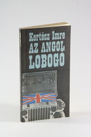 First edition dedicated to Imre Kertész - the English flag is a rare and beautiful copy!
