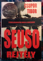 Csupor Tibor: Seuso-rejtély - Titkosszolgálatok harca a kincsekért