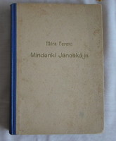 Móra Ferenc: Mindenki Jánoskája (Singer és Wolfner, 1944) – régi magyar elbeszélés