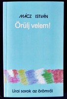 István Mácz: rejoice with me. Lyrical lines about joy
