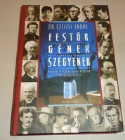 Czeizel Endre: Festők - gének - szégyenek (Magyar festőművész-géniuszok családfaelemzése).