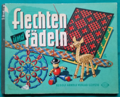 Flechten und Fädeln - Kézművesség, barkácsolás -  Idegennyelvű könyvek > Német > Hobbi >