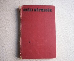 Széki Népmesék mesekönyv , Nagy Olga , 1976 Kriterion Könyvkiado , Bukarest