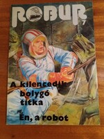 Robur 7. The Secret of the Ninth Planet; I, robot