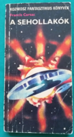 Francis Carsac: A sehollakók Kozmosz - Fantasztikus Könyvek>Szórakoztató irodalom>Sci-fi >Űrrepülés