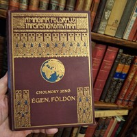 1934  első kiadás CHOLNOKY JENŐ:ÉGEN,FÖLDÖN  MAGYAR FÖLDRAJZI TÁRSASÁG KÖNYVTÁRA
