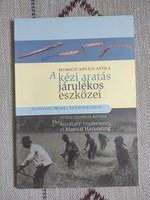 Additional tools for manual harvesting - Attila Selmeczi kovacs - ethnography, folk art