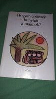 1985. Magda Sulyok: how did the monkeys build huts? A beautiful fairy tale book, according to the pictures