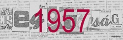 1957 december 20  /  NÉPAKARAT  /  SZÜLETÉSNAPRA RÉGI EREDETI ÚJSÁG Ssz.:  5033