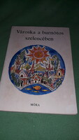 1982. Maksim Gorky: Town in the Burnótos box, a picture book of fairy tales, a mora according to the pictures