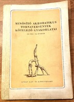 Minősítő akrobatikus tornaversenyek kötelező gyakorlatai az 1953-54. évre - antikvár könyv