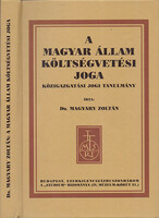 Budget law of the Hungarian state. Administrative law study. Dr. Zoltán Magyary