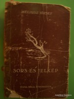 Méliusz József - Sors és jelkép kiadó Józsa Béla Athenaeum 1946