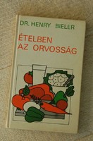Medicine in food - dr. Henry Bieler