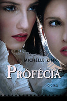 Michelle zinc: prophecy